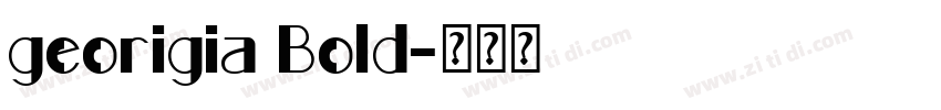 georigia Bold字体转换